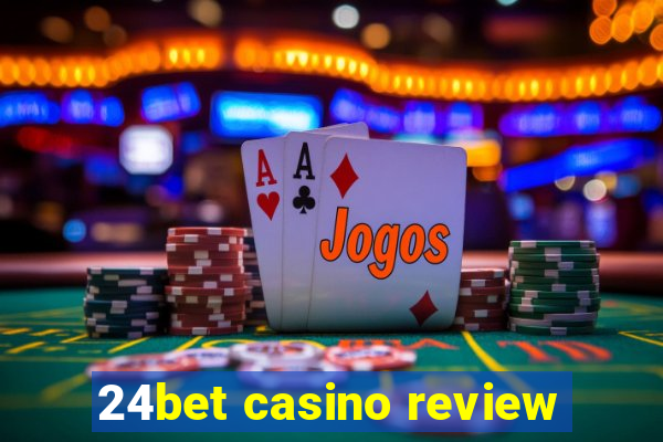 24bet casino review